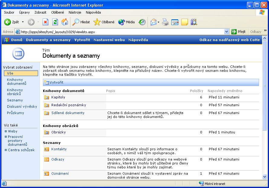 108 Úvod do Microsoft Office 2003 Sdílení dokumentů Office a grafiky na serveru SharePoint Členové týmového webu SharePoint mohou sdílet dokumenty Office, uložené v knihovně dokumentů, a také