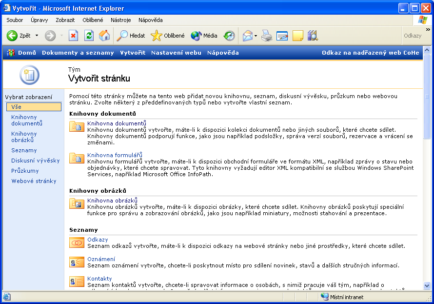 Kapitola 7 Služby SharePoint Services v profesionální pracovní skupině 125 Služby SharePoint Services 7 Obrázek 7-15: Ve stránce Vytvořit stránku můžeme vytvořit libovolnou ze součástí týmového webu
