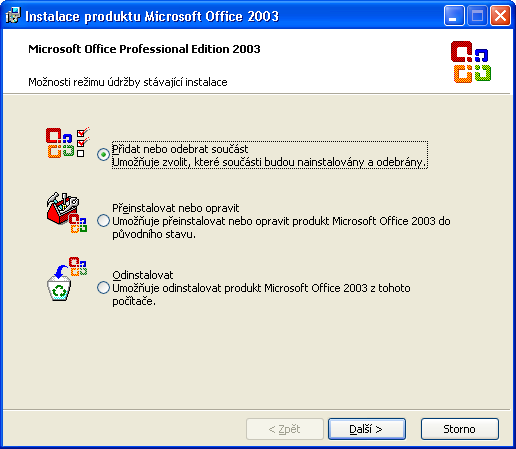 Kapitola 2 Instalace a konfigurace Microsoft Office 2003 17 Obrázek 2-4: Dialogové okno Možnosti režimu údržby stávající instalace Instalace a konfigurace MS Office 2003 2 Pro přidání nebo odebrání