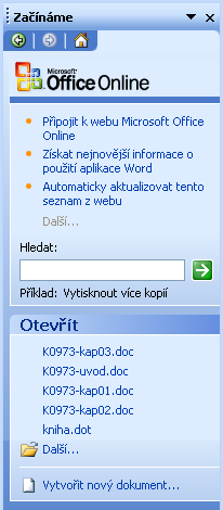 24 Úvod do Microsoft Office 2003 moc (informace nápovědy), školení k Office, šablony pro jednotlivé aplikace Office, kliparty a další média, služby z Tržiště sady Office a různé zdroje informací.