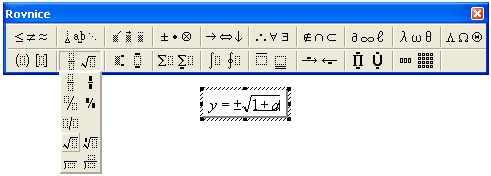 78 Úvod do Microsoft Office 2003 Číselné výrazy, písmenné označení proměnných, i běžné matematické operátory jako je +, -, =, zapisujeme přímo z klávesnice, například y=.