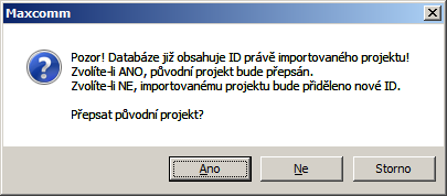 Pokud jste si jisti, že stávající projekt a jeho data nebudete potřebovat, můžete jej přepsat (volba ANO ).