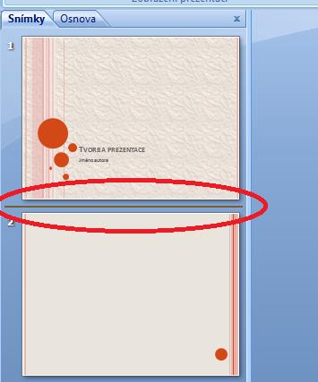 Pokročilé použití MS PowerPoint při tvorbě elektronických výukových materiálů 17 Z obrázku je také zřejmé, že levé okno se dále dělí na dvě karty.