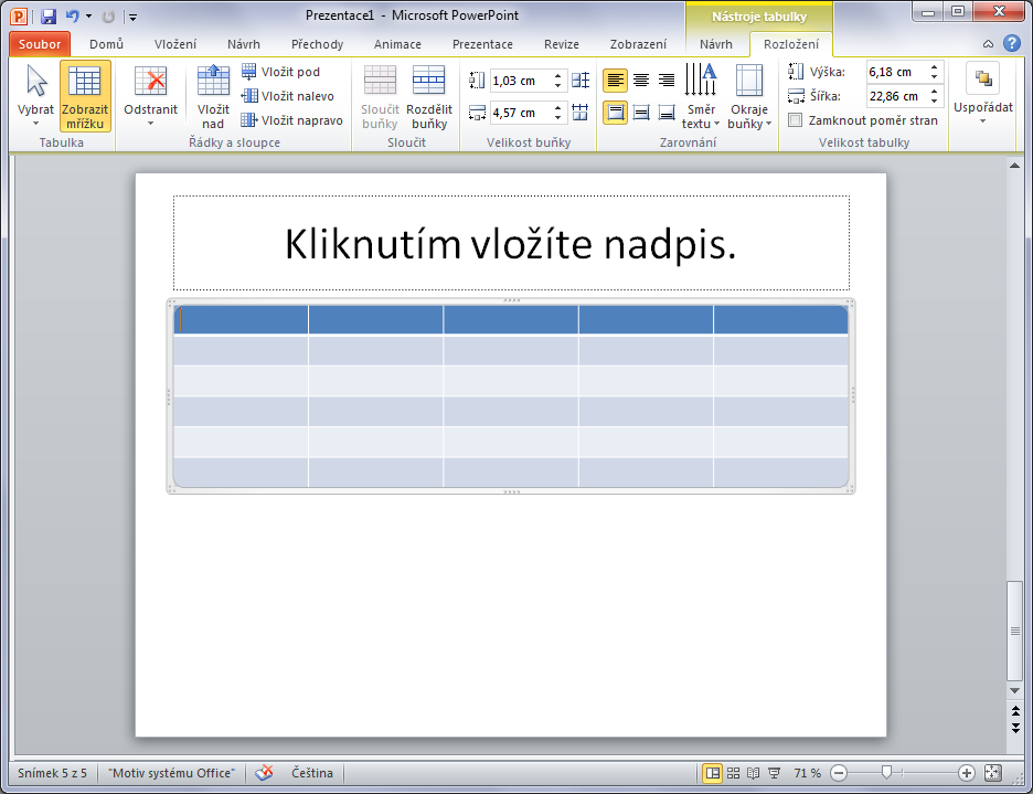 Pokročilé použití MS PowerPoint při tvorbě elektronických výukových materiálů 27 4.4 Tabulka Tabulku můžeme vložit pomocí tlačítka na kartě Vložení nebo přímo za snímku, jak bylo popsáno výše.