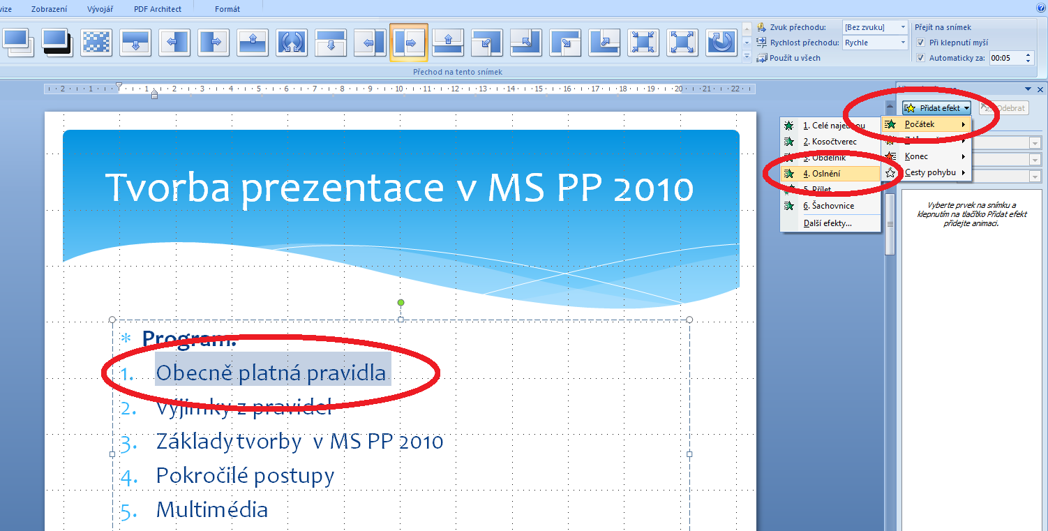 Pokročilé použití MS PowerPoint při tvorbě elektronických výukových materiálů 31 5.2 