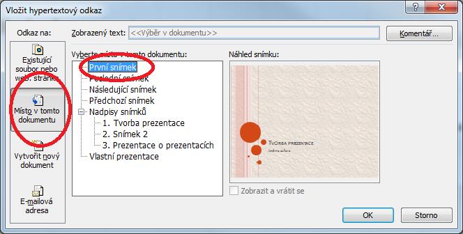 Pokročilé použití MS PowerPoint při tvorbě elektronických výukových materiálů 58 Funkčnost odkazu hned ověříme.