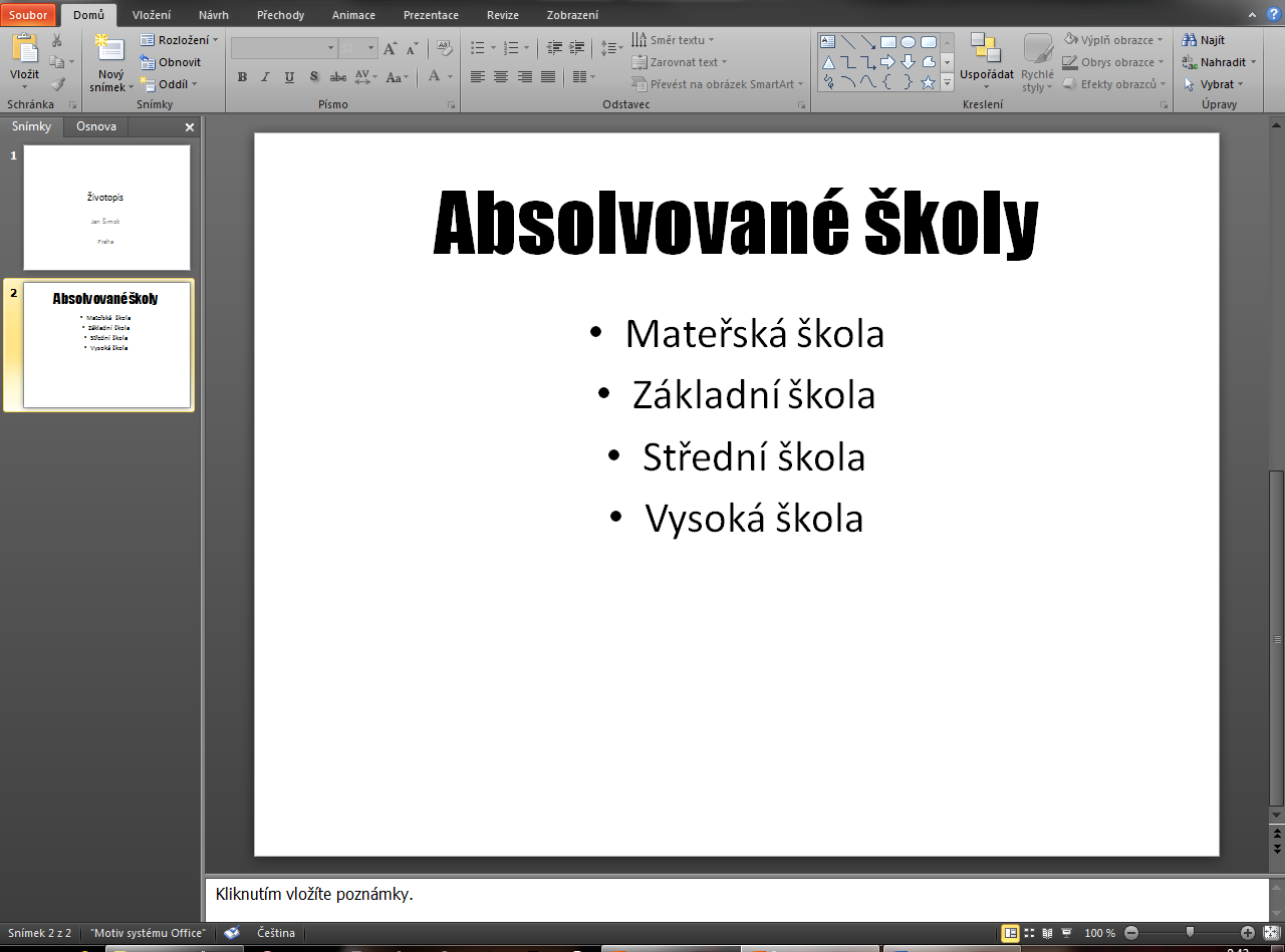 Microsoft PowerPoint 2010 Formátování textu Podobné jako ve Word nebo Excel Označíte text, který chcete změnit, a na kartě Domů v sekci Písmo si vyberete, jak chcete změnit velikost písma, typ písma