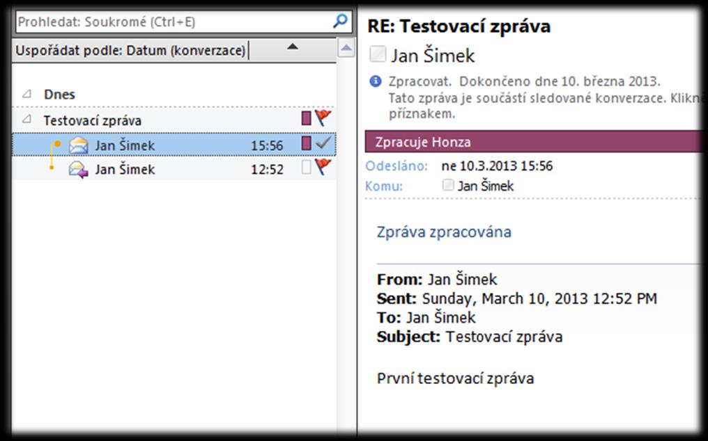 Microsoft Outlook 2010 Kategorie a zpracování Prázdný čtvereček vedle každé zprávy Označuje kategorii Kategorie jsou různě barevné Barvu měním přes pravé tlačítko Vlaječka určuje zda je zpráva v