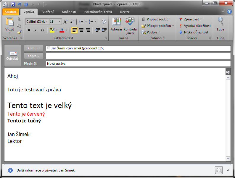 Microsoft Outlook 2010 Napsání Emailu Vložil se nám podpis Úprava textu