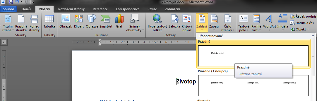 Microsoft Word 2010 Záhlaví a zápatí Opakující se text na každé stránce Karta