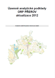 Rozbor udržitelného rozvoje území správního obvodu obce s rozšířenou působností Zlín Integrovaná strategie území MAS Partnerství Moštěnka 2007-2013 Strategický plán LEADER MAS-PM Strategie