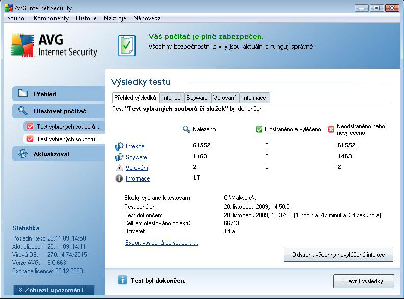 ověřuje, zdali všechny spuštěné programy pracují správně. V opačném případě škodlivý program zablokuje. Test Programu AVG Internet Security 9.