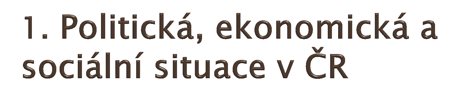 Sociální politika jako součást politiky Politický systém České