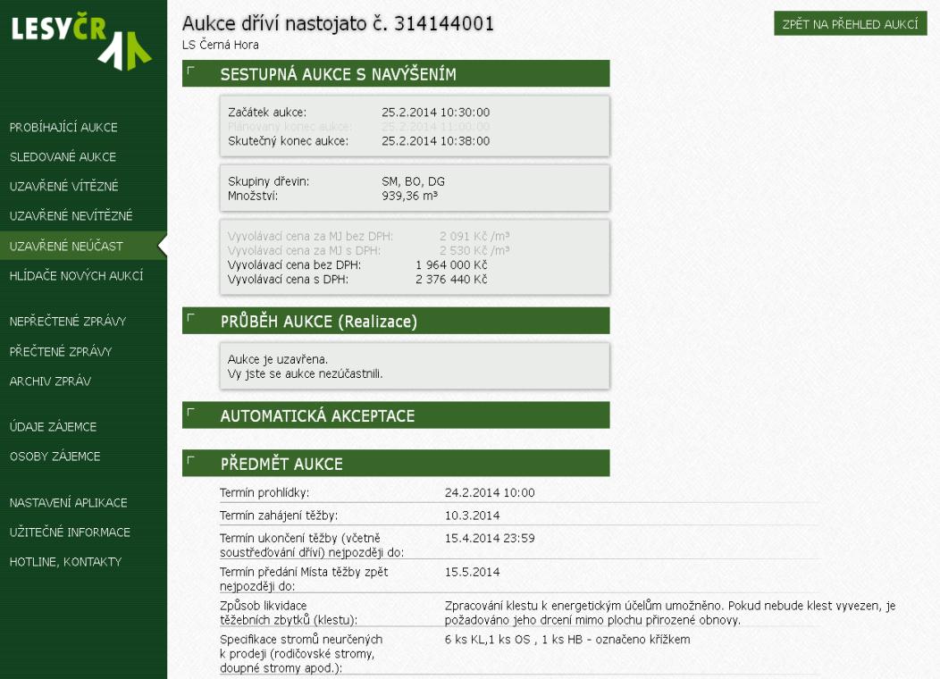 Obrázek 22 Ukončení aukce akceptací ceny Obrázek 23 Oznámení o ukončení aukce Poté se aukce přesune mezi uzavřené aukce.