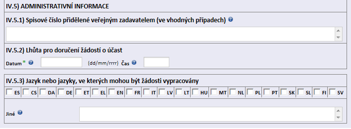 IV.5.) Administrativní informace PROVOZNÍ ŘÁD - Příloha 3 IV.5.1) Spisové číslo přidělené veřejným Zadavatelem Zadavatel uvede své vlastní číslo jednací (spisovou značku), pod kterým vede on sám oznámení daného koncesního řízení ve své evidenci (text, max.