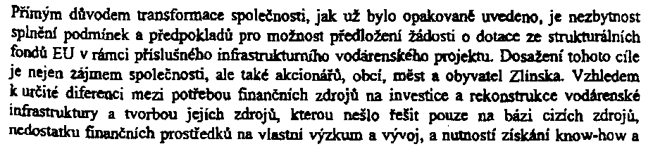 Bod 9 je o ničem Bod 10 není pravdivý - Str. 7 Z dlouhodobého pohledu bylo nevyhnutelné jednat se stranou zastupovanou vítězem minulého výběrového řízení skupinou Veolia water.