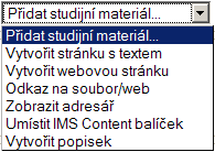 48 Obrázek 3-1: Dostupné činnosti v kurzu Obrázek 3-2: Dostupné typy studijních materiálů Následující podkapitoly budou obsahovat zevrubný popis práce se těmito studijními aktivitami: studijní