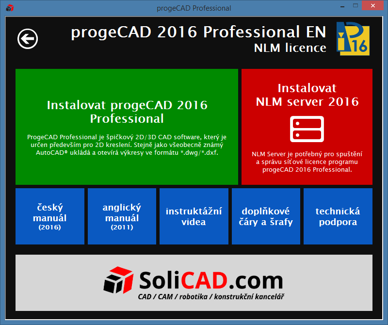 2. INSTALACE PROGRAMU Instalaci poslední verze progecadu 2016 naleznete vždy na stránkách SoliCAD.com SoliCAD.com Produkty 2D CAD progecad Ke stažení Přímý odkaz na sekci Ke stažení.