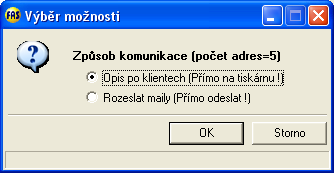 Způsob komunikace (odeslání) Na začátku práce s rozesíláním se objeví dotaz, zda chcete faktury vytisknout, či odeslat mailem.