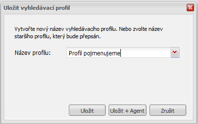 Uložení vyhledávacího profilu Abychom si nemuseli znovu a znovu po přihlášení tyto filtry v hledání nastavovat, je možné jednotlivé kombinace těchto údajů uložit jako vyhledávací profil.