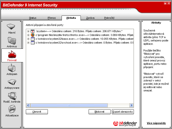 Modul Firewall 08 Obrázek 8.11. Kontrola připojení V této části můžete vidět aktuální síťovou/internetovou aktivitu (přes TCP a UDP) rozdělenou podle aplikací.