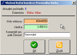 Ruční korekce provizního lístku v praxi se stává, že je třeba upravit externistovi výplatu. Např. je třeba strhnout peníze za již vyplacenou provizi, ale smlouva nebyla dodržena a klient neplatí.