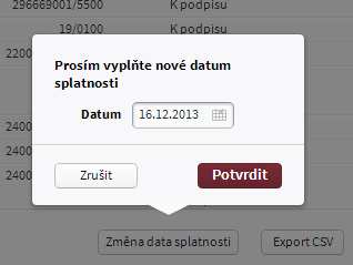 3.4.1. Hromadná změna data splatnosti Hromadnou změnu data splatnosti lze provést tlačítkem Změna data splatnosti pod přehledem nedokončených plateb.