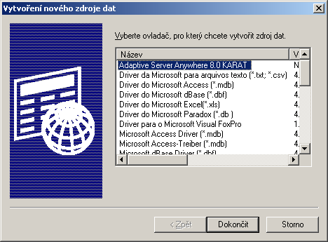 Propojení ke konkrétnímu zdroji Přítomnost příslušného ovladače ještě nestačí k samotnému přístupu ke konkrétním datům. K tomu potřebujeme založit a nastavit správné propojení, takzvané DSN.