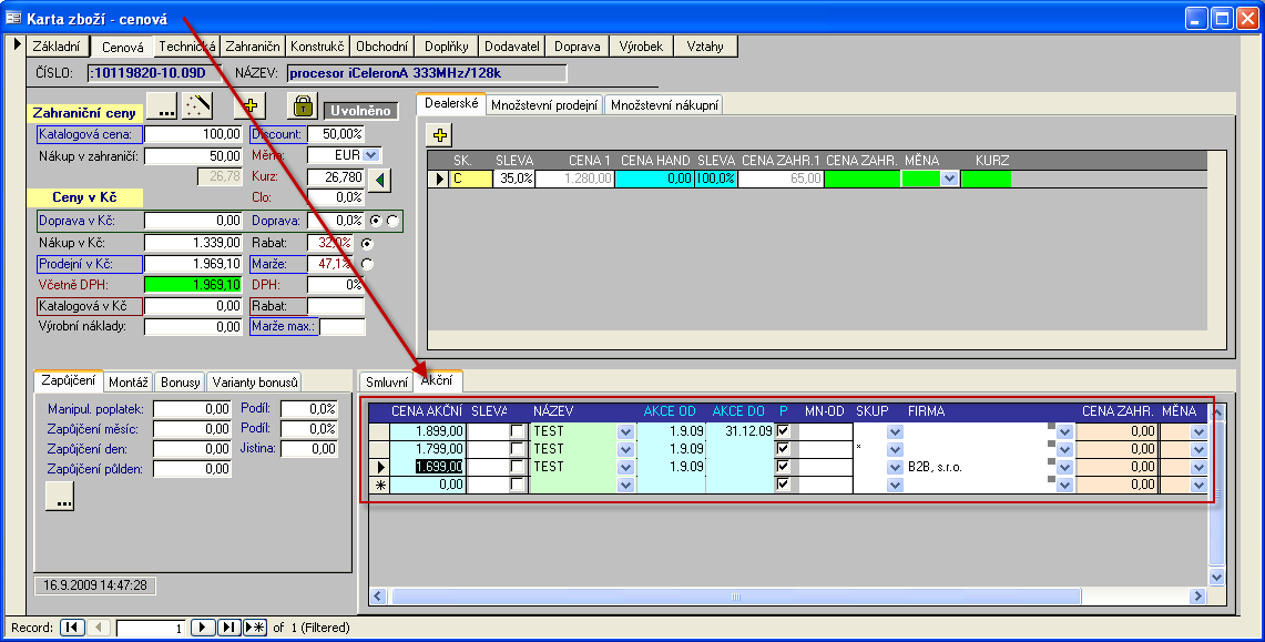 II. den školení PODZIM 2009 65 Akční ceny se zadávají na cenové kartě zboží Souběh dealerských cen a akčních cen Řešení pro dealery: 1.