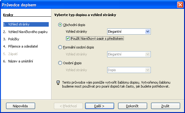 27 Výsledky ihned Pomocí příkazů z podnabídky příkazu Průvodci (najdete ho v nabídce Soubor) se otvírají průvodci sekvence dialogů, jejichž pomocí snadno a rychle krok za krokem - sestavíte šablonu