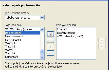 286 Pomocí voliče Tabulky nebo dotazy zkontrolujte a podle potřeby nastavte zdroj dat, pro který chcete formulář vytvořit.