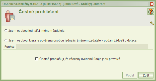 Obrázek 10: Čestné prohlášení žadatele Kliknutím na tlačítko Podat se zobrazí náhled podané žádosti (PDF).