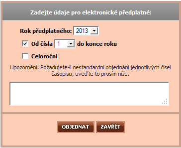 Objednávka; Platba Ob j e d n á v k a Předplatné aktuálního ročníku, ukázkové číslo zdarma nebo archiv starších ročníků je možné objednat několika způsoby: 1.