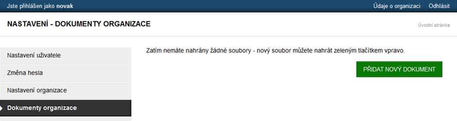 Obrázek 18: Dokumenty organizace bez nahraných souborů Obrázek 19: Dokumenty organizace - Přidat nový dokument Soubor tlačítkem Vybrat soubor vybíráte soubor z disku počítače, velikost souboru je