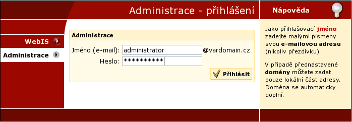 Kapitola 1. Přihlášení Pro přístup do Administrace je potřeba zadat do webového prohlížeče jako URL adresu vašeho serveru (např. https://mail.vasefirma.cz.).