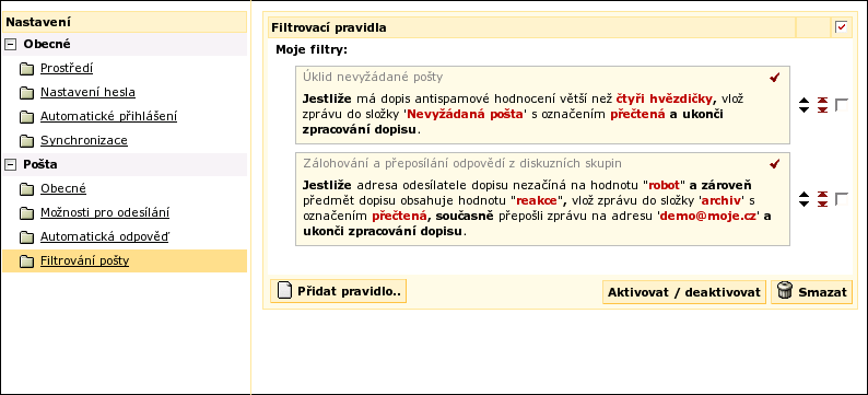 Kapitola 7. Filtrovací pravidla příchozí pošty Hotová pravidla se uloží do seznamu ve formě věty v přirozeném jazyce, jak je vidět na obrázku níže.