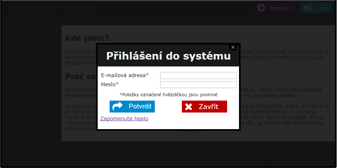 Obrázek 4: Formulář pro přihlášení Obnova zapomenutého hesla Pokud zapomenete heslo k uživatelskému účtu, je možné nechat si vygenerovat heslo nové, které Vám přijde emailem na adresu uvedenou při