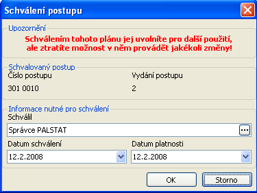 4.5 Ikona Schválit postup Ikona slouží ke schválení hotového postupu a určení dne začátku platnosti. Schválený postup již není možno dále upravovat.