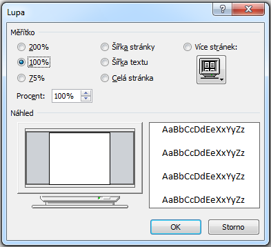 Zobrazení dokumentu ve zvoleném měřítku v dialogovém okně zvolíme některou z přednastavených možností, nebo zadáme velikost zobrazení v