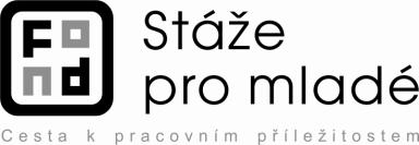 MANUÁL PRO STÁŽISTY v rámci projektu Stáže pro