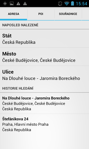 17 3.1.1 Navigator pro Android Adresa / PSČ Vyberte stát Zadejte jméno obce nebo regionu nebo PSČ. Navigátor automaticky dohledává nejbližší jména vámi zadanému textu a řadí je do seznamu.
