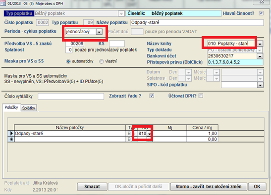 22 5.2.4 KEO-W Poplatky Pořízení starých poplatků Neuhrazený poplatek minulých let zadáme následujícím způsobem: Do data UUP/UZP a splatnost nastavíte dle skutečnosti (data minulých let např. 1.