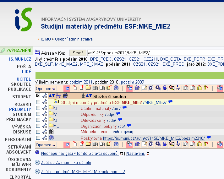 neodděluje informační systém jako takový (pro komunikaci, dohledávání a hodnocení studentů) a systém pro tvorbu e-learningových opor.