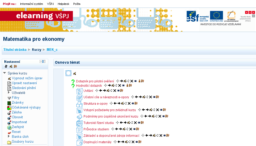 Přihlašování uživatelů do elearningového systému Moodle Všichni uživatelé sítě VŠPJ používají jednotné heslo do všech systémů.