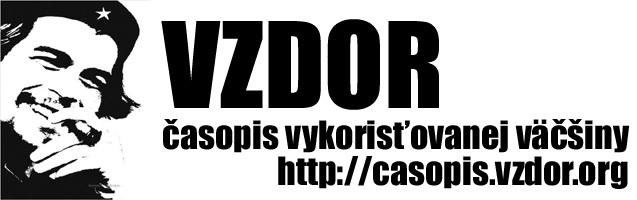 Čítaj, píš, rozširuj, organizuj sa! Časopis si môţeš predplatiť na adrese: redakcia@vzdor.org Na danú adresu tieţ môţeš posielať svoje námety, pripomienky, texty, polemiku i kritiku. Pomníky předků!