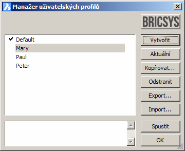 BricsCAD > Panel nástrojů Nástroje Manažer uživatelských profilů Nástroje > Manažer uživatelských profilů Správce uživatelských profilů je dialogové okno, ve kterém můžete zakládat a spravovat
