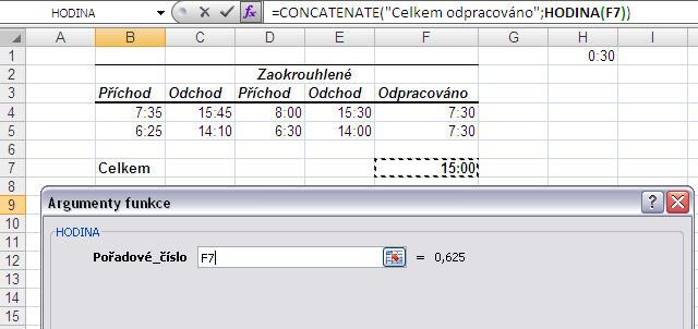 Dialogové okno Argumenty funkce Concatenate bylo nahrazeno oknem Argumenty funkce Hodina. Pokud okno překrývá buňku F7, posuneme ho za záhlaví a buňku F7 vybereme klepnutím myší.