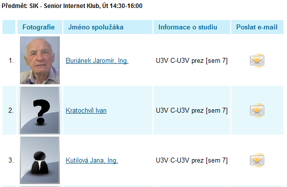 Moji spoluţáci Moje studium/portál studenta horní odkaz Moji spoluţáci moţné vybrat i