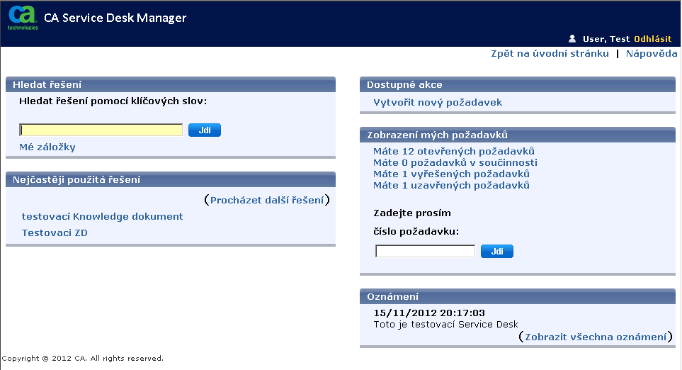 2.1.1 Role Uživatel Uživatel po přihlášení do systému získává přístup v roli Uživatel.