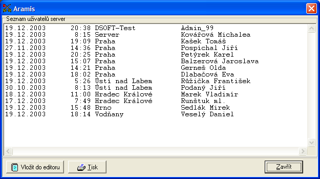 Seznam připojených uživatelů k MSSQL serveru Výběrem této funkce z hlavní nabídky Menu zobrazíte okno s aktuálně přihlášenými uživateli.